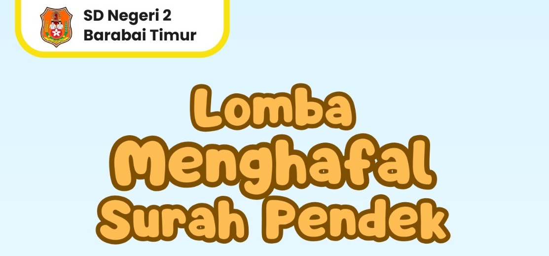 Wujudkan Generasi Rabbani yang Cinta Al-Qur'an Bersama SDN 2 Barabai Timur!